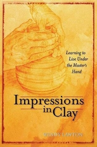 Cover of Impressions In Clay