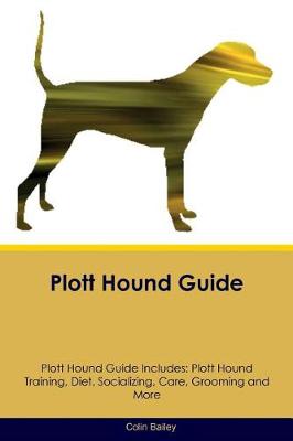 Book cover for Plott Hound Guide Plott Hound Guide Includes