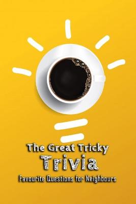 Book cover for The Great Tricky Trivia