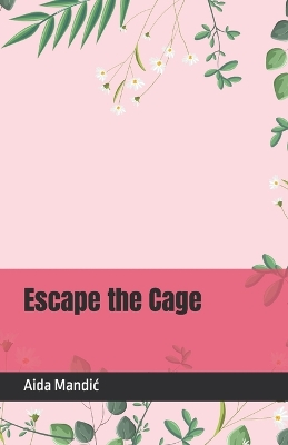 Book cover for Escape the Cage