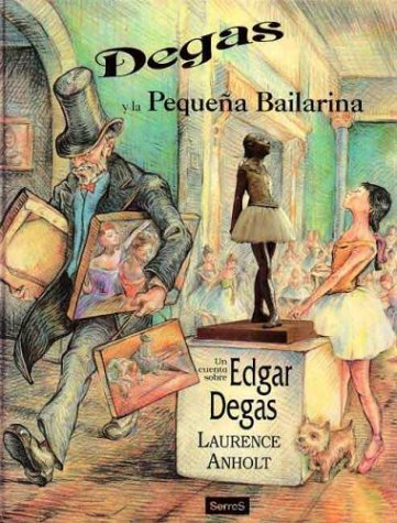 Book cover for Degas y la Pequena Bailarina
