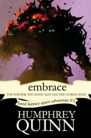 Cover of Embrace (the Shifter, the Magic Map, and the Goblin King)