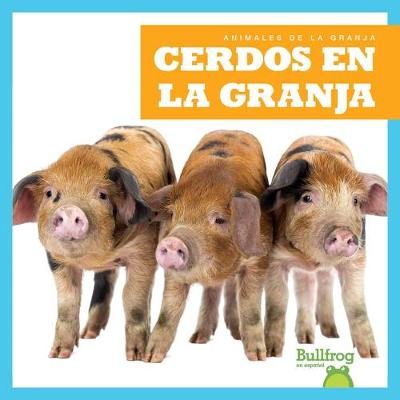 Book cover for Cerdos En La Granja (Pigs on the Farm)