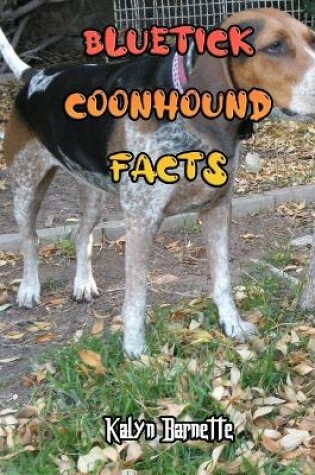 Cover of Bluetick Coonhound Facts