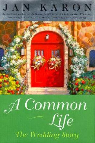 Cover of Common Life: the Wedding Story