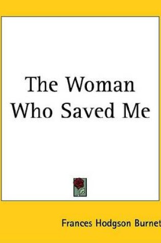 Cover of The Woman Who Saved Me