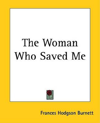 Book cover for The Woman Who Saved Me