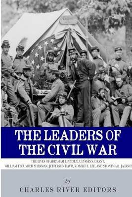 Book cover for The Leaders of the Civil War