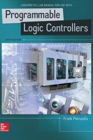 Cover of LogixPro PLC Lab Manual for Programmable Logic Controllers