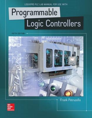 Book cover for LogixPro PLC Lab Manual for Programmable Logic Controllers