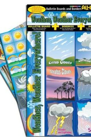 Cover of Weather, Weather, Everywhere! Bulletin Boards with Borders