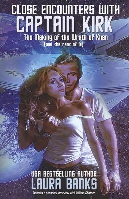 Book cover for Close Encounters with Captain Kirk