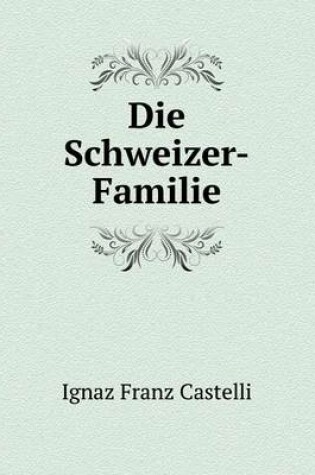 Cover of Die Schweizer-Familie