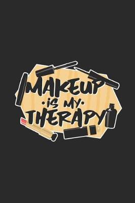 Book cover for Make Up Is My Therapy