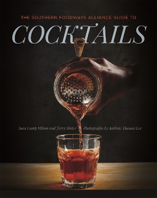 Book cover for The Southern Foodways Alliance Guide to Cocktails