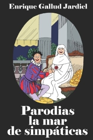 Cover of Parodias la mar de simpáticas