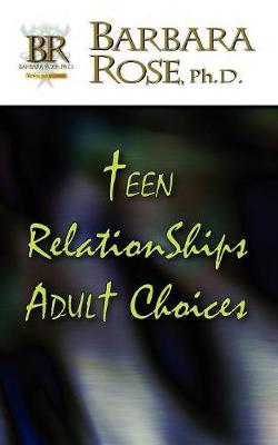 Book cover for Teen Relationships Adult Choices