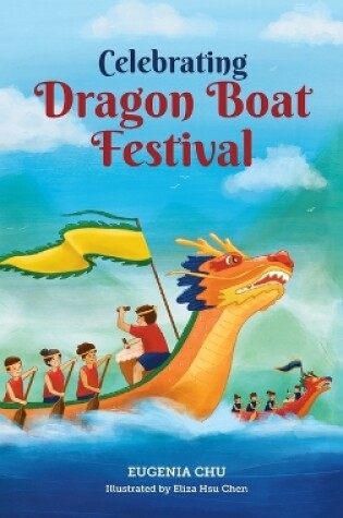 Cover of Celebrating Dragon Boat Festival