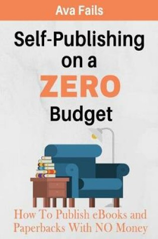 Cover of Self-Publishing on a Zero Budget