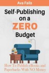 Book cover for Self-Publishing on a Zero Budget