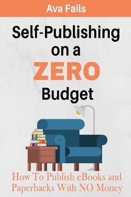 Cover of Self-Publishing on a Zero Budget