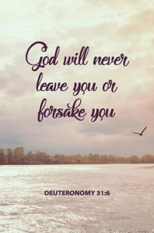 Cover of God Will Never Leave You or Forsake You