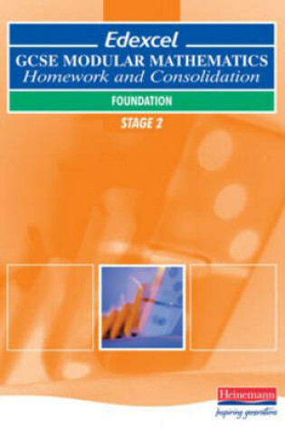 Cover of Edexcel GCSE Modular Maths Homework & Consolidation Foundation Stage 2