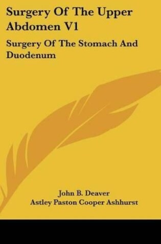 Cover of Surgery Of The Upper Abdomen V1