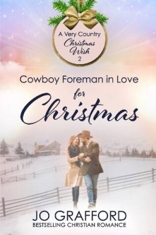 Cover of Cowboy Foreman in Love for Christmas