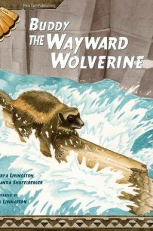 Cover of Buddy, the Wayward Wolverine