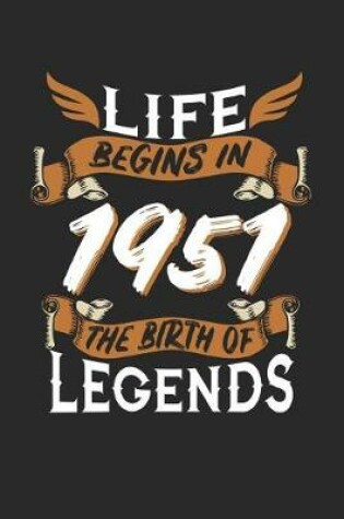 Cover of Life Begins in 1951 the Birth of Legends