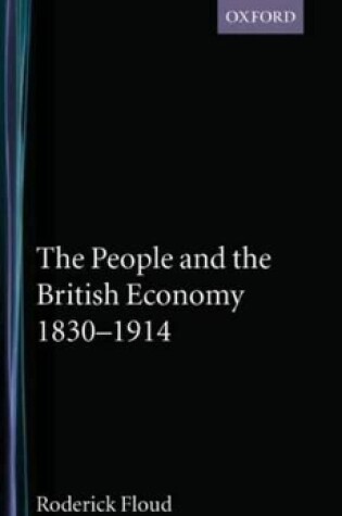 Cover of The People and the British Economy, 1830-1914