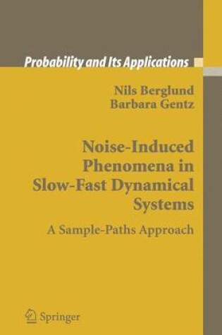 Cover of Noiseinduced Phenomena in Slowfast Dynamical Systems