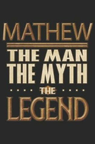 Cover of Mathew The Man The Myth The Legend