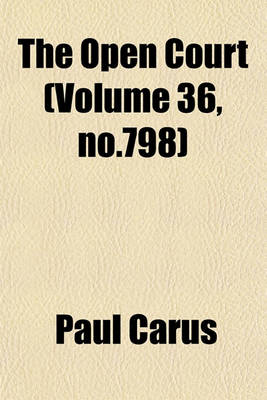 Book cover for The Open Court (Volume 36, No.798)