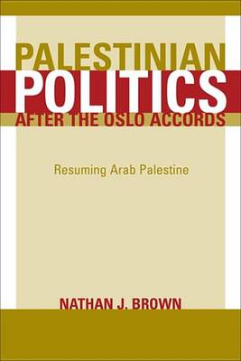 Book cover for Palestinian Politics After the Oslo Accords