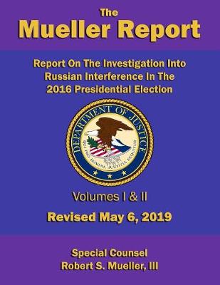 Cover of Report On The Investigation Into Russian Interference In The 2016 Presidential Election
