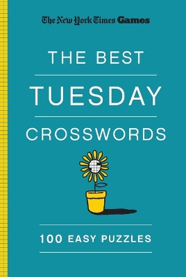 Book cover for New York Times Games The Best Tuesday Crosswords: 100 Easy Puzzles