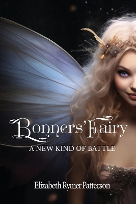 Book cover for Bonners' Fairy - A New Kind of Battle