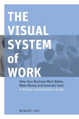 Book cover for The Visual System of Work