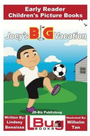 Cover of Joey's Big Vacation - Early Reader - Children's Picture Books