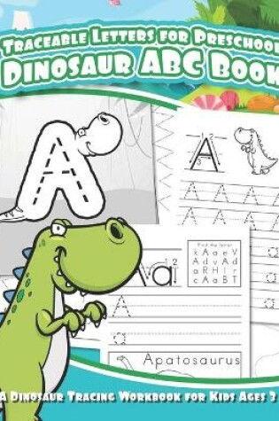 Cover of Traceable Letters for Preschool Dinosaur ABC Book