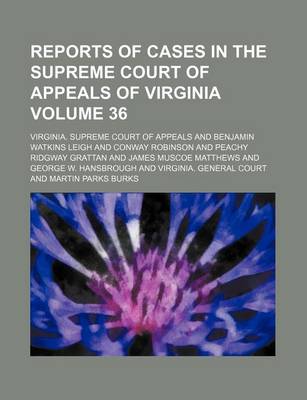 Book cover for Reports of Cases in the Supreme Court of Appeals of Virginia Volume 36