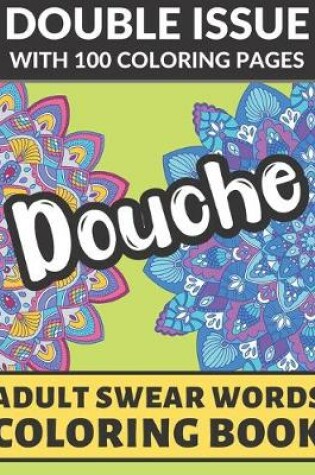 Cover of Douche Adult Swear Coloring Book
