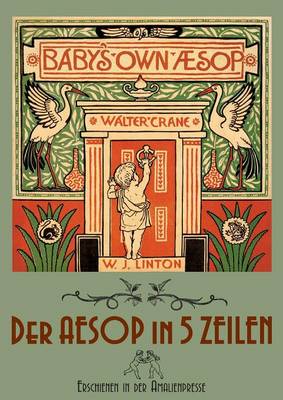 Book cover for The Baby's Own Aesop / Der Aesop in fünf Zeilen