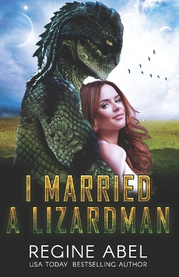Book cover for I Married A Lizardman