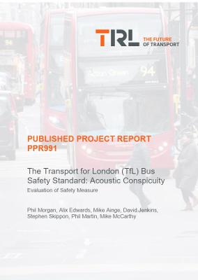 Cover of The Transport for London (TfL) Bus Safety Standard: Acoustic Conspicuity