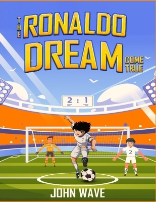 Book cover for The Ronaldo Dream Come True