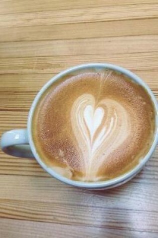 Cover of I Heart Coffee Latte Journal