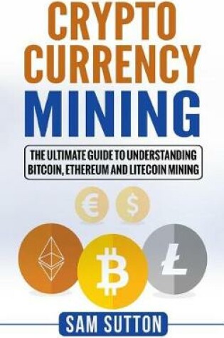 Cover of Cryptocurrency Mining